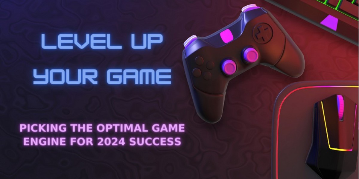 Level Up Your Game - Picking the Optimal Game Engine for 2024 Success