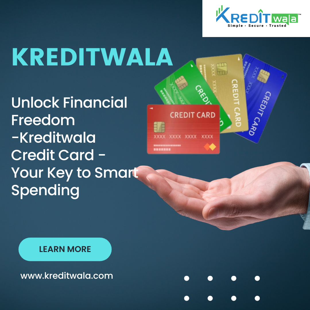 Benefits of a Kreditwala Credit Card - Reasons Why to use Credit Card