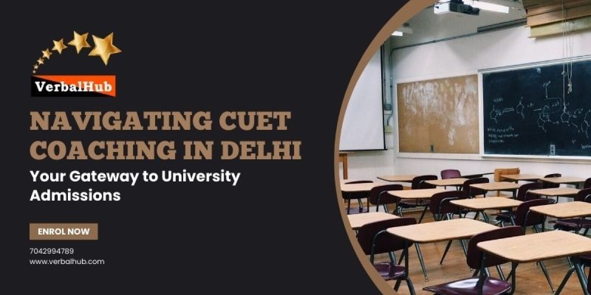 Navigating CUET Coaching in Delhi: Your Gateway to University Admissions